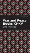 War and Peace Books XI - XV