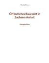 Öffentliches Baurecht in Sachsen-Anhalt
