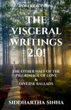 The Visceral Writings 2.0!