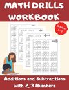 Math Drills Workbook, Additions and Subtractions with 2,3 Numbers, Grades 1-3