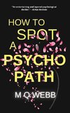 How to Spot a Psychopath