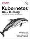 Kubernetes: Up and Running