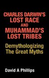Charles Darwin's Lost Race and Muhammad's Lost Tribes