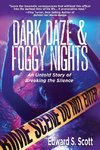 Dark Daze & Foggy Nights