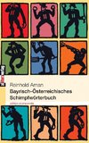 Bayrisch-Österreichisches Schimpfwörterbuch