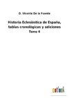 Historia Eclesiàstica de España, tablas cronològicas y adiciones