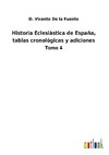 Historia Eclesiàstica de España, tablas cronològicas y adiciones