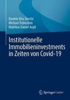Institutionelle Immobilieninvestments in Zeiten von Covid-19