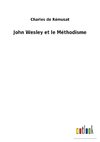 John Wesley et le Méthodisme