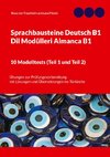 Sprachbausteine Deutsch B1 - Dil Modülleri Almanca B1. 10 Modelltests (Teil 1 und Teil 2)