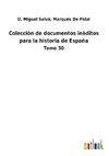 Colecciòn de documentos inèditos para la historia de España