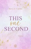 This one Second (New Adult)