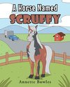 A Horse Named Scruffy