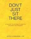 Don't Just Sit There