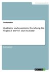 Qualitative und quantitative Forschung. Ein Vergleich der Vor- und Nachteile
