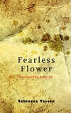 Fearless Flower