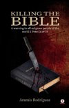 Killing the Bible