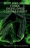Why and how china developed coronavirus?