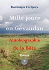 Mille jours en Gévaudan Autobiographie de la Bête