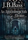 An Appointment with Destiny