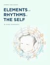 Elements and Rhythms of the Self