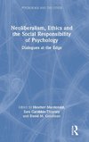 Neoliberalism, Ethics and the Social Responsibility of Psychology