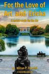 For Love of Art and Ericka