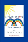 A Touch of Love from Heaven
