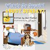 What's so Special About Sunday?