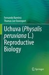 Uchuva (Physalis peruviana L.) Reproductive Biology