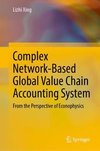 Complex Network-Based Global Value Chain Accounting System