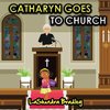 Catharyn Goes To Church