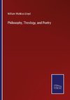 Philosophy, Theology, and Poetry