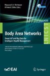 Body Area Networks. Smart IoT and Big Data for Intelligent Health Management