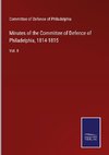 Minutes of the Committee of Defence of Philadelphia, 1814-1815
