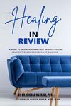 Healing In Review