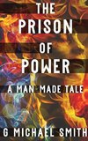 The Prison of Power