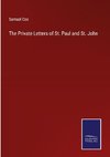 The Private Letters of St. Paul and St. John