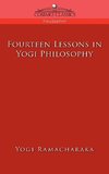Ramacharaka, Y: Fourteen Lessons in Yogi Philosophy