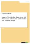 Impact of Global Value Chain on the SME Performance in South Asia and South East Asia. Literature review