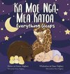 Ka Moe Ng¿ Mea Katoa - Everything Sleeps