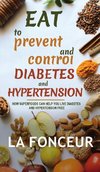 Eat to Prevent and Control Diabetes and Hypertension - Color Print