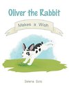 Oliver the Rabbit Makes a Wish