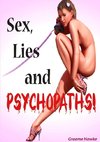 Sex, Lies and Psychopaths!