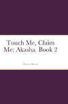 Touch Me, Claim Me