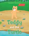 Teddy and the Turtle