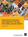 Pakistan's Economy and Trade in the Age of Global Value Chains