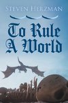 To Rule a World