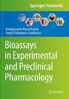 Bioassays in Experimental and Preclinical Pharmacology