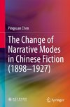 The Change of Narrative Modes in Chinese Fiction (1898-1927)